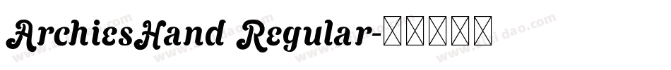 ArchiesHand Regular字体转换